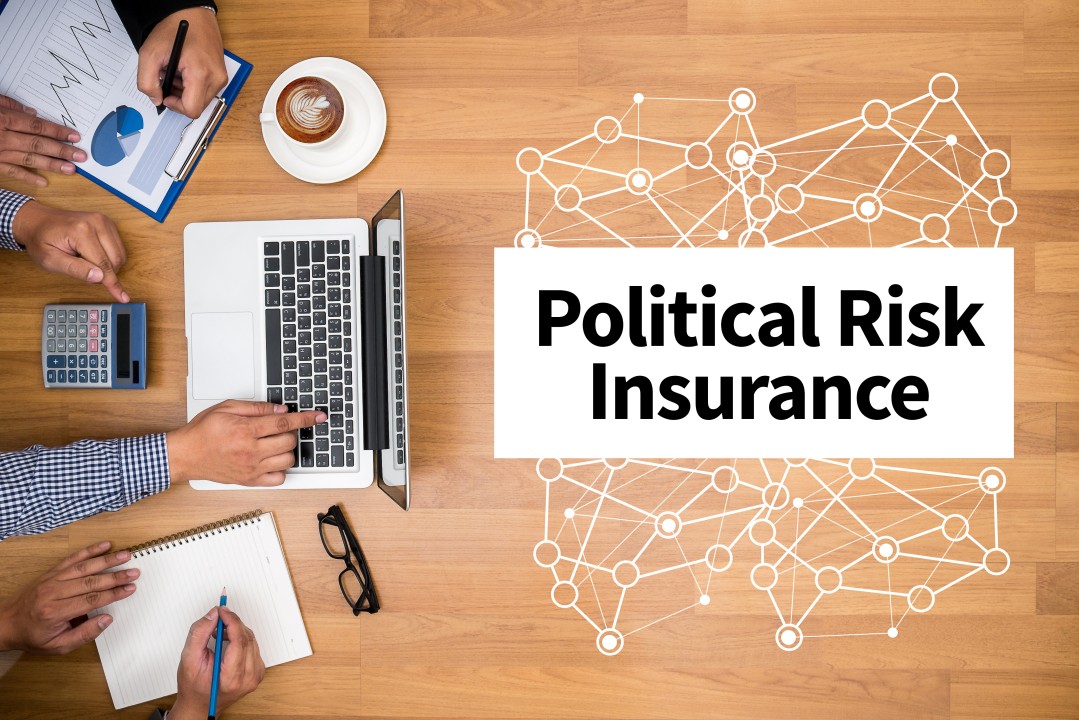 Political Risk Insurance: How Companies Protect Investments Abroad